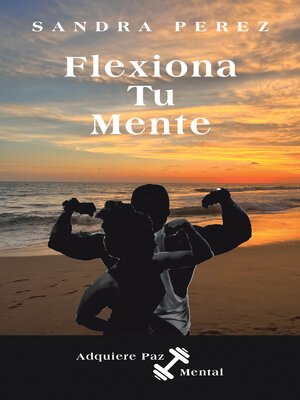 cover image of Flexiona Tu Mente